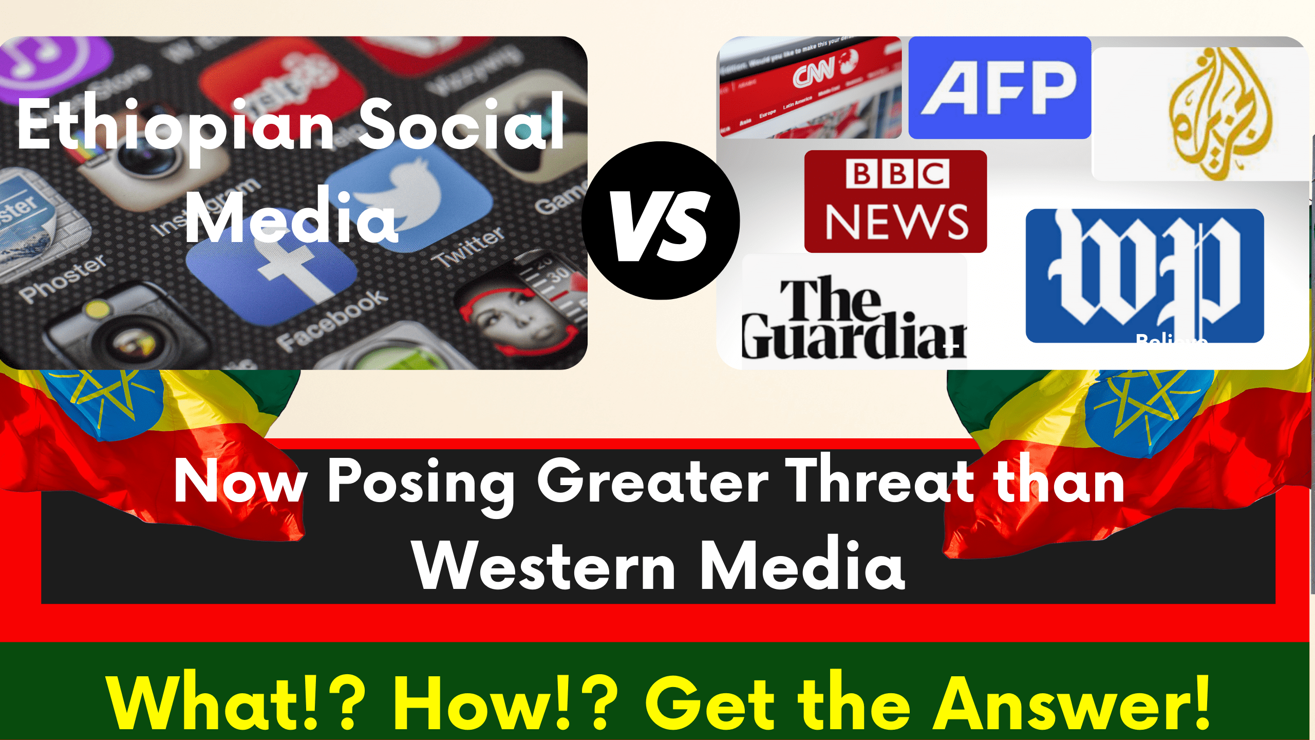 Read more about the article The Ethiopian Social Media Posing higher Threats to the National Unity than the Mainstream West Media.